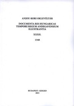 Sebk Ferenc - Anjou-kori oklevltr XXXII. 1348