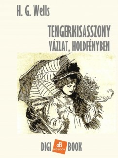 H. G. Wells - Tengerkisasszony