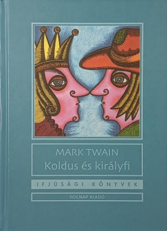 Mark Twain - Koldus s kirlyfi