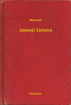 Maironis - Jaunoji Lietuva