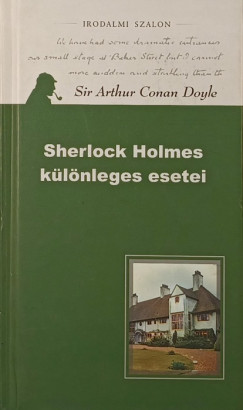 Sir Arthur Conan Doyle - Sherlock Holmes klnleges esetei