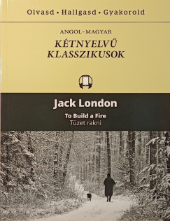 Jack London - Tzet rakni - To build a Fire