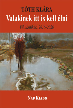 T�th Kl�ra - Valakinek itt is kell �lni