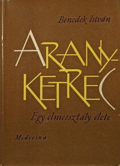 Benedek Istv�n - Aranyketrec