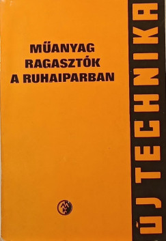 Mayer Lszl - Ss Elemr - Manyag ragasztk a ruhaiparban