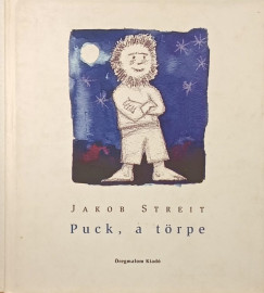 Jakob Streit - Puck, a törpe