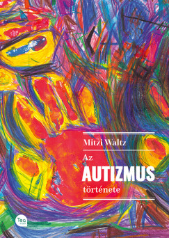 Mitzi Waltz - Az autizmus története