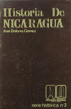 Jos Dolores Gmez - Historia de Nicaragua