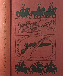 Zr�nyi Mikl�s - Zr�nyi Mikl�s hadtudom�nyi munk�i