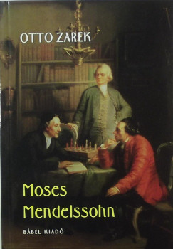 Otto Zarek - Moses Mendelssohn