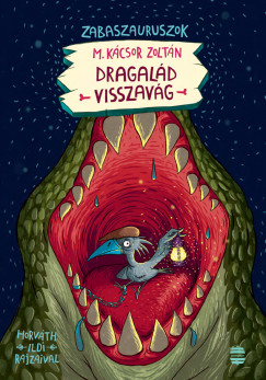 M. K�csor Zolt�n - Dragal�d visszav�g