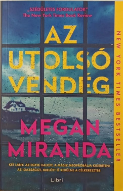 Megan Miranda - Az utols vendg