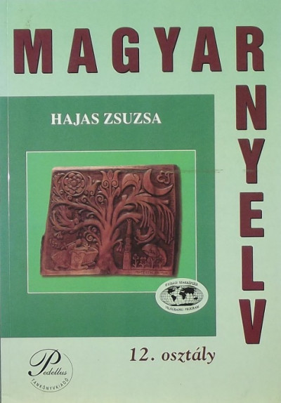Hajas Zsuzsa - Magyar nyelv 12. osztály