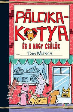 Tom Watson - Plcikakutya s a nagy cslk