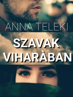 Teleki Anna - A szavak viharban