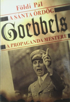 Fldi Pl - Goebbels - A snta rdg