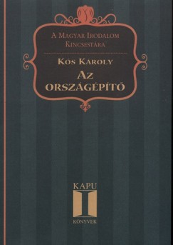 Ks Kroly - Az orszgpt