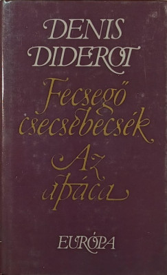 Denis Diderot - Fecseg csecsebecsk - Az apca