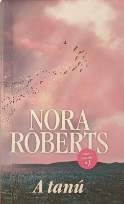 Nora Roberts - A tanú