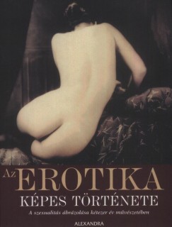 Darida Benedek   (Szerk.) - Az erotika kpes trtnete