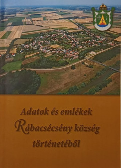 Adatok �s eml�kek R�bacs�cs�ny k�zs�g t�rt�net�b�l