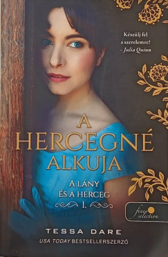 Tessa Dare - A hercegn alkuja