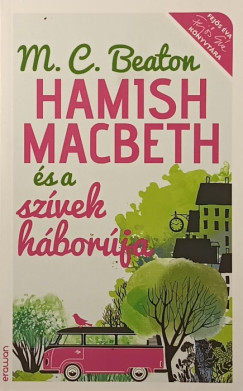 M. C. Beaton - Hamish Macbeth �s a sz�vek h�bor�ja