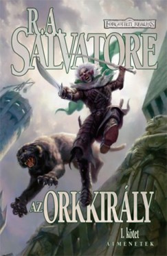 R. A. Salvatore - Az orkkirly