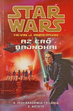 Kevin J. Anderson - Star Wars - Az Er� bajnokai