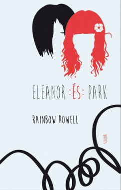 Rainbow Rowell - Eleanor s Park