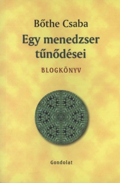 B�the Csaba - Egy menedzser t�n�d�sei