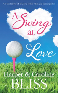 Caroline Bliss Harper Bliss - A Swing at Love