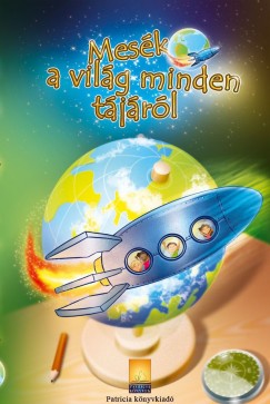 Mesék a világ minden tájáról