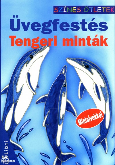 - Üvegfestés - Tengeri minták