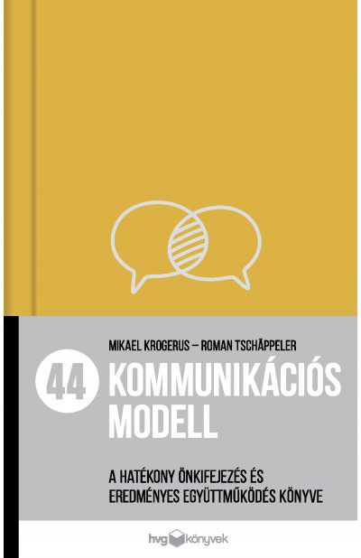 Mikael Krogerus - Roman Tschäppeler - 44 kommunikációs modell