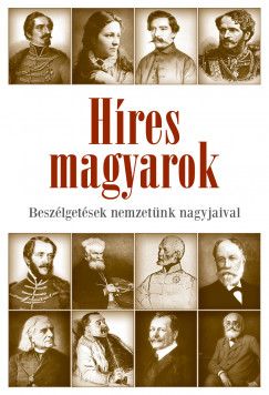 Cssztvay Tnde   (Szerk.) - Hres magyarok