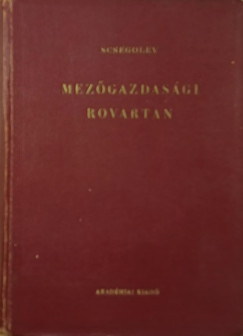 V. N. Scsegolev (Szerk.) - Mezőgazdasági rovartan