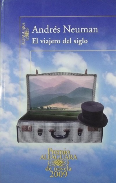 Andrés Neuman - El viajero del siglo