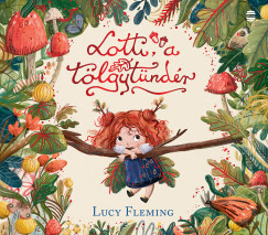 Lucy Fleming - Lotti, a tlgytndr