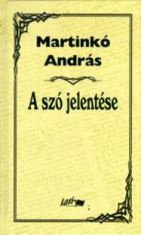 Martink Andrs - A sz jelentse