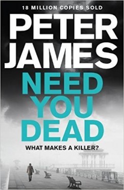 Peter James - Need You Dead