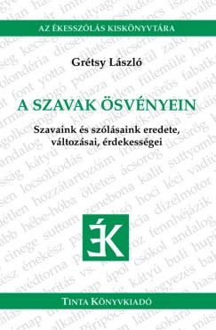 Grtsy Lszl - A szavak svnyein