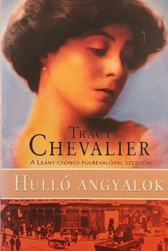 Tracy Chevalier - Hulló angyalok