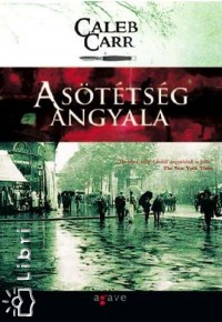 Caleb Carr - A sttsg angyala