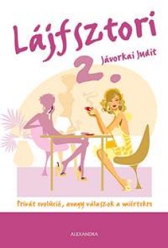 Jvorkai Judit - Ljfsztori 2.