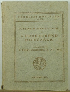 P. Steck B. Ferenc - A Ferencrend dicssge