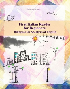 Francesca Favuzzi - First Italian Reader for Beginners