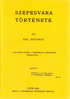 Bal Jeromos - Szepesvra trtnete