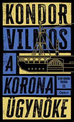 Kondor Vilmos - A korona gynke