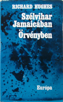 Richard Hughes - Szlvihar Jamaicban - rvnyben